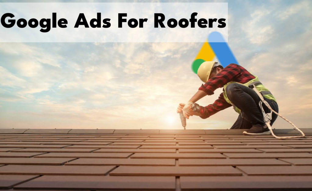 Google-ads-company-for-roofers