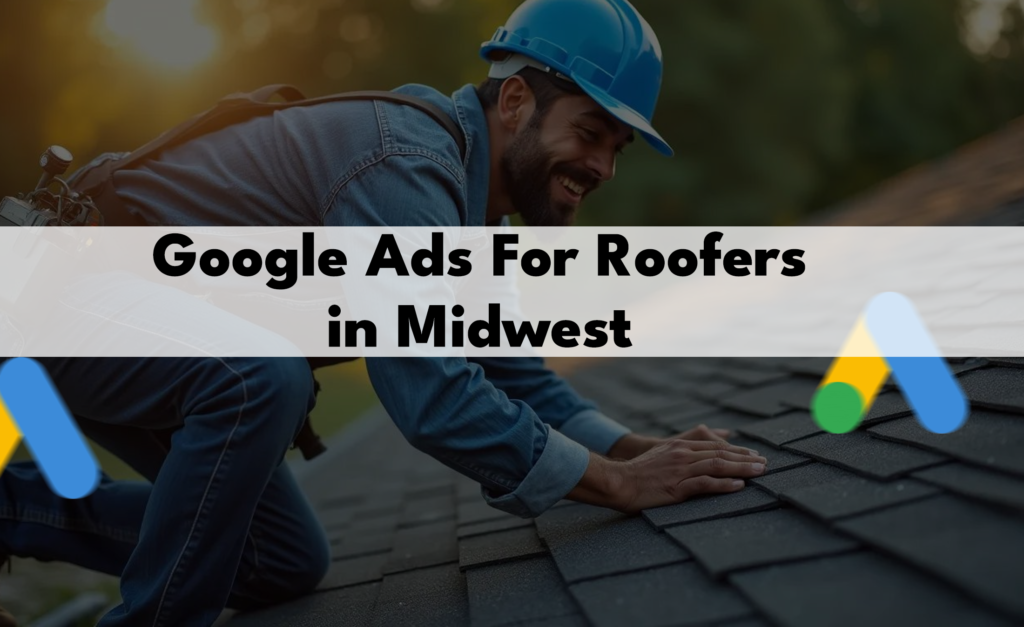 Google ads for roofers in illionis indiana